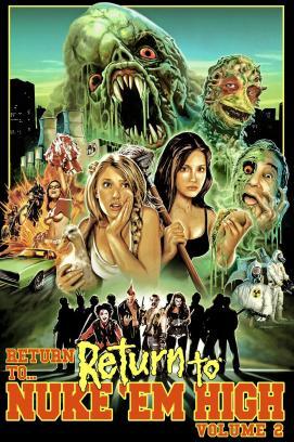 Return to... Return to Nuke 'Em High aka Vol. 2 stream