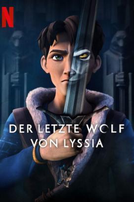 Der letzte Wolf von Lyssia - Staffel 1 stream