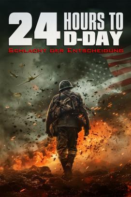 24 Hours to D-Day: Schlacht der Entscheidung stream