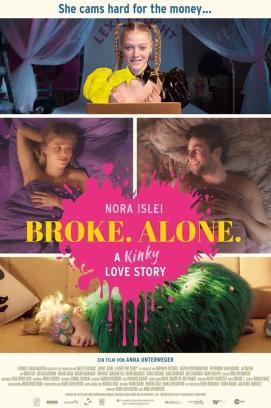 Broke. Alone. - A Kinky Love Story stream
