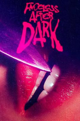 Faceless After Dark - Der Horror ist real stream