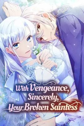 With Vengeance, Sincerely, Your Broken Saintness - Staffel 1 *Subbed* stream