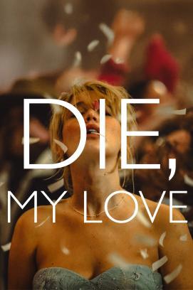 DIE, My Love stream