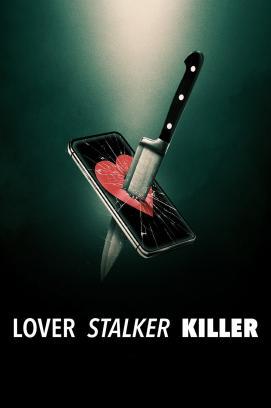 Lover, Stalker, Killer stream