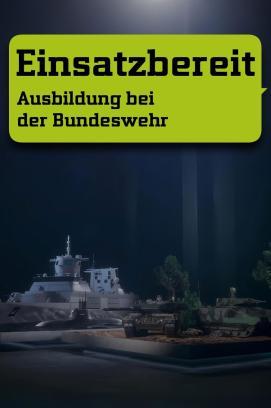 Einsatzbereit - Ausbildung bei der Bundeswehr - Staffel 1 stream