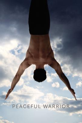 Peaceful Warrior - Der Pfad des friedvollen Kriegers stream