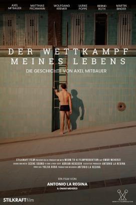 Der Wettkampf meines Lebens - Die Geschichte von Axel Mitbauer stream