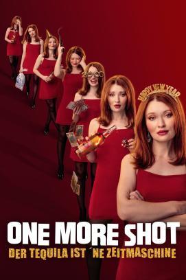 One More Shot - Der Tequila ist 'ne Zeitmaschine stream