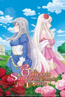 The Oblivious Saint Can't Contain Her Power - Staffel 1 *Subbed* stream