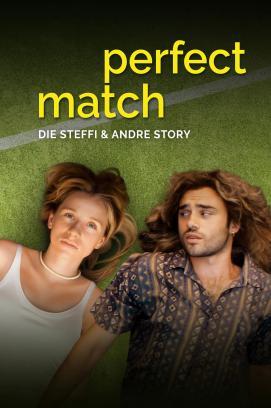 Perfect Match - Die Steffi und Andre Story stream