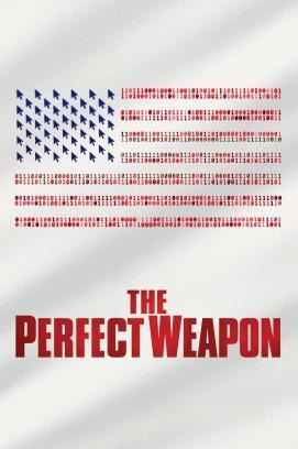 The Perfect Weapon - Digitale Kriegsführung stream