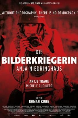 Die Bilderkriegerin - Anja Niedringhaus stream