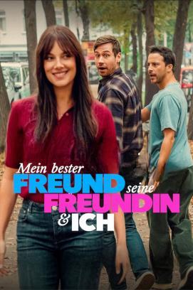 Mein bester Freund, seine Freundin und ich stream