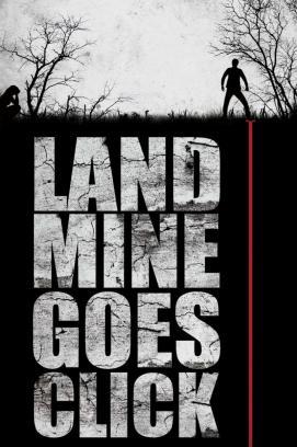 Landmine Goes Click stream