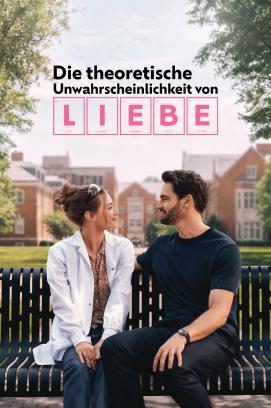 Die theoretische Unwahrscheinlichkeit von Liebe stream